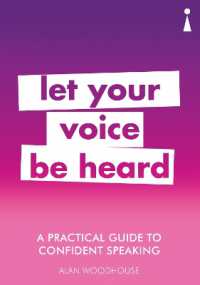 A Practical Guide to Confident Speaking : Let Your Voice be Heard (Practical Guide Series)