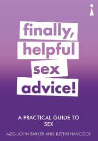 A Practical Guide to Sex : Finally, Helpful Sex Advice! (Practical Guide Series)