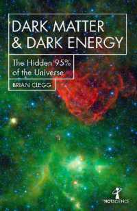 Dark Matter and Dark Energy : The Hidden 95% of the Universe (Hot Science)