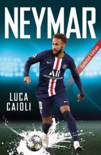 Neymar : 2021 Updated Edition (Luca Caioli)