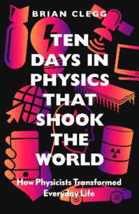 『私たちの生活をガラッと変えた物理学の１０の日 』（原書）<br>Ten Days in Physics that Shook the World : How Physicists Transformed Everyday Life