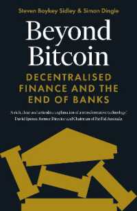 Beyond Bitcoin : Decentralised Finance and the End of Banks