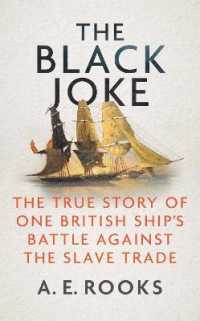 The Black Joke : The True Story of One British Ship's Battle against the Slave Trade