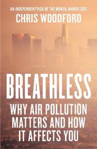 Breathless : Why Air Pollution Matters - and How it Affects You