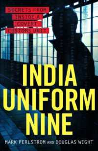 India Uniform Nine : Secrets from inside a Covert Customs Unit -- Paperback / softback