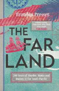 The Far Land : 200 Years of Murder, Mania and Mutiny in the South Pacific