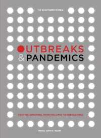 Outbreaks and Pandemics : Fighting Infection, from Smallpox to Coronavirus: The Illustrated Edition
