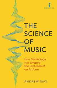The Science of Music : How Technology has Shaped the Evolution of an Artform (Hot Science)