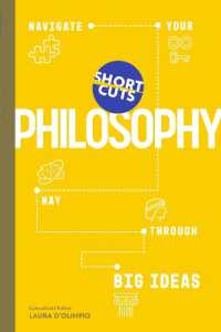 Short Cuts: Philosophy : Navigate Your Way through Big Ideas (Short Cuts)