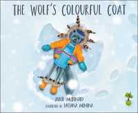 The Wolf's Colourful Coat (The Feel Brave Series)