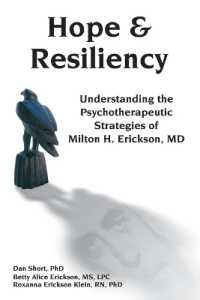 Hope & Resiliency : Understanding the Psychotherapeutic Strategies of Milton H. Erickson