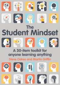 The Student Mindset : A 30-item toolkit for anyone learning anything