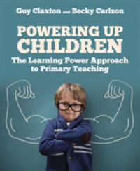 Powering Up Children : The Learning Power Approach to primary teaching (The Learning Power series)