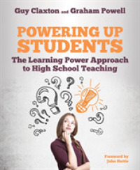 Powering Up Students : The Learning Power Approach to high school teaching (The Learning Power series)