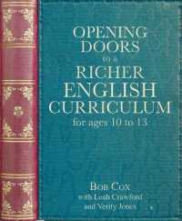 Opening Doors to a Richer English Curriculum for Ages 10 to 13 (Opening Doors series)