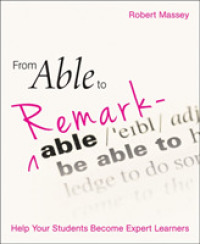 From Able to Remarkable : Help your students become expert learners