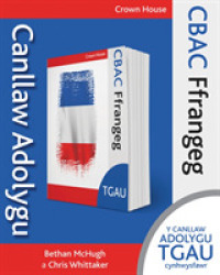 CBAC TGAU Ffrangeg - Canllaw Adolygu (Cbac Tgau Mfl Textbooks)