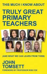 This Much I Know about Truly Great Primary Teachers : (and what we can learn from them)