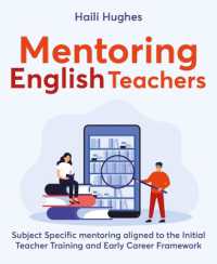 Mentoring English Teachers : Subject Specific Mentoring Aligned to the Initial Teacher Training and Early Career Framework
