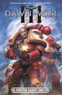 Warhammer 40,000 - Dawn of War III : The Hunt for Gabriel Angelos (Warhammer 40,000)