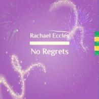 No Regrets Hypnotherapy to Let Go of the Past, Forgiveness, Live in the Present Moment Self Hypnosis CD (Rachael Eccles Guided Meditation & Hypnosis Cds)