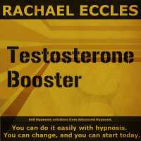 Testosterone Booster, Super Confidence and Exercise and Diet Motivation Self Hypnosis, Hypnotherapy CD : Rachael Eccles Meditation & Self Hypnosis Downloads and CDs