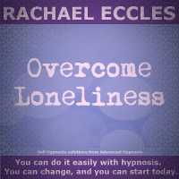 Overcome Loneliness, Self Hypnosis Hypnotherapy CD