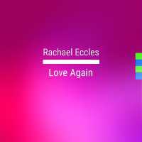 Love Again, Let Go of the Past and Learn to Love Again, Self Hypnosis, Hypnotherapy CD : Rachael Eccles Meditation & Self Hypnosis Downloads and CDs