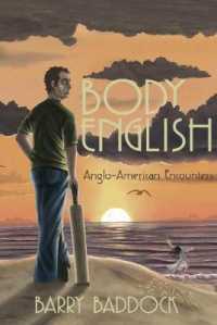 Body English : Anglo-american Encounters -- Paperback / softback