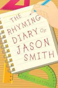 Rhyming Diary of Jason Smith : At the end of his Key Stage 2 Career -- Paperback / softback （UK ed.）
