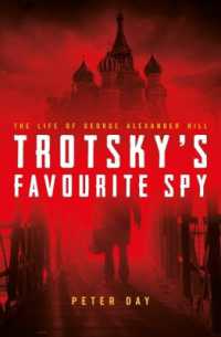 Trotsky's Favourite Spy : The Life of George Alexander Hill