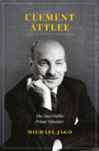 Clement Attlee : The Inevitable Prime Minister -- Paperback / softback