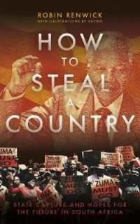How to Steal a Country : State Capture and Hopes for the Future in South Africa