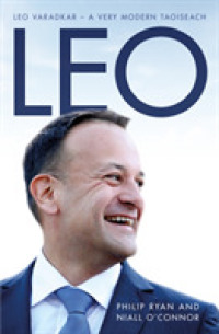Leo : Leo Varadkar - a Very Modern Taoiseach