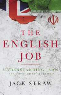 The English Job : Understanding Iran and Why It Distrusts Britain