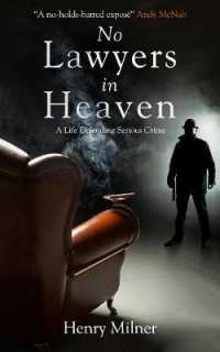 No Lawyers in Heaven : A Life Defending Serious Crime