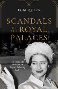 Scandals of the Royal Palaces : An Intimate Memoir of Royals Behaving Badly