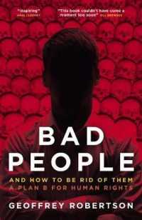 Bad People : And How to Be Rid of Them: A Plan B for Human Rights