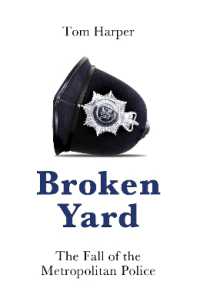 Broken Yard : The Fall of the Metropolitan Police