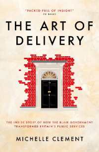 The Art of Delivery : The inside Story of How the Blair Government Transformed Britain's Public Services