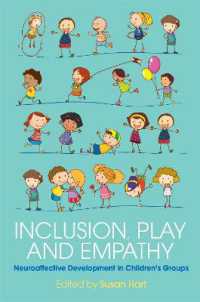 Inclusion, Play and Empathy : Neuroaffective Development in Children's Groups