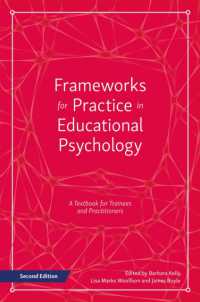 Frameworks for Practice in Educational Psychology, Second Edition : A Textbook for Trainees and Practitioners （2ND）