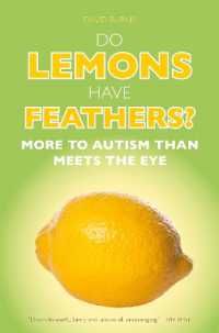 Do Lemons Have Feathers? : More to Autism than Meets the Eye