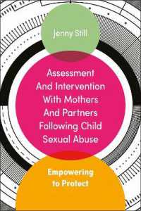 Assessment and Intervention with Mothers and Partners Following Child Sexual Abuse : Empowering to Protect