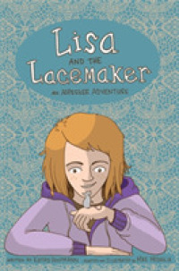Lisa and the Lacemaker : An Asperger Adventure, the Graphic Novel