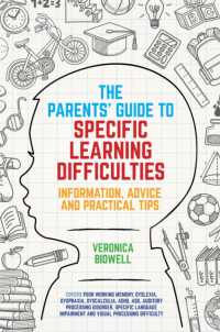 The Parents' Guide to Specific Learning Difficulties : Information, Advice and Practical Tips