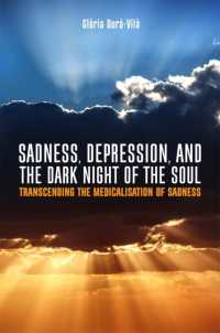 Sadness, Depression, and the Dark Night of the Soul : Transcending the Medicalisation of Sadness