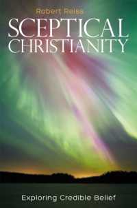 Sceptical Christianity : Exploring Credible Belief