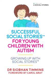 Successful Social Stories™ for Young Children with Autism : Growing Up with Social Stories™ (Growing Up with Social Stories™)