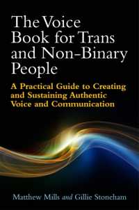 The Voice Book for Trans and Non-Binary People : A Practical Guide to Creating and Sustaining Authentic Voice and Communication